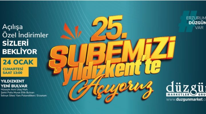 ERZURUM’UN DÜZGÜN’Ü VAR