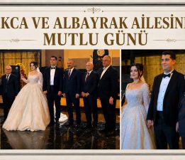 AKCA VE ALBAYRAK AİLELERİNİN GURUR GECESİ